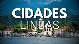 Conheça as 15 CIDADES Mais LINDAS do BRASIL