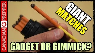 Gadget or Gimmick? HUGE Titan Waterproof Matches