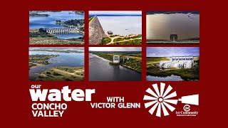 Our Water: Concho Valley has unique relationship with water