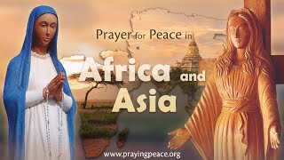 Prayer for Peace in Africa and Asia • February 8, 2025