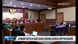 2 Direktur PLN Jadi Saksi Sidang Kasus Sofyan Basir