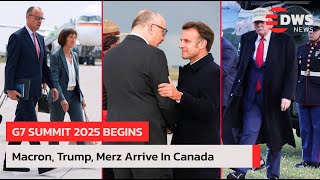 G7 Summit 2025: Macron, Trump, Merz & Global Leaders Arrive in Canada for Crisis Talks | AQ1E