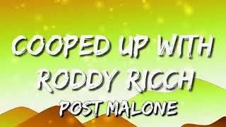 Post Malone - Cooped Up with Roddy Ricch (lyrics)