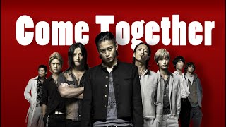 【小栗旬/热血高校 Crows Zero/高燃/踩点】 Come Together 群像混剪