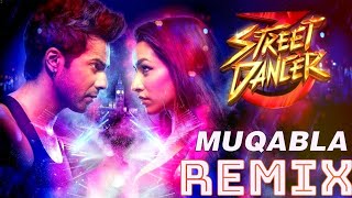 Muqabla Remix | DJ Madhuwa | Street Dancer | Varun | Shraddha Kapoor | New Hindi Party Remix Songs