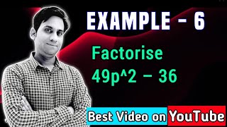 Factorise 49p^2 – 36 | class 8 maths chapter 14 example 6 | factorisation class 8 maths ch-14 eg-6