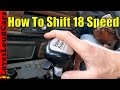 How to shift an Eaton Fuller 18 speed