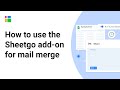 Sheetgo add-on for Google Sheets mail merge