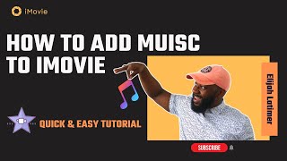 How to Add Music to iMovie (Tutorial for Mac, iPad & iPhone)