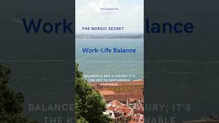 Work-Life Balance: Unlock the Nordic Secret to Happiness !