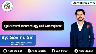 Atmosphere | Agricultural Meteorology | Pre-PG | Apex Studies | by Govind Sir