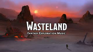 Wasteland | D\u0026D/TTRPG Music | 1 Hour