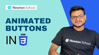 How To Make Animated Button in CSS | Micro Interaction with Source Code | Newton School