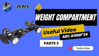 ARC A10MF'24 - Build - Weight Compartiment 🏋🏼‍♂️