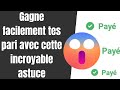 Gagne facilement tes pari avec cette incroyable astuce sur 1xbet