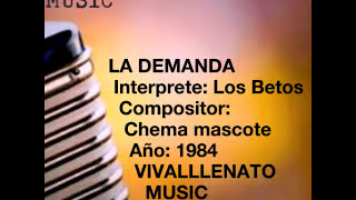 La Demanda - Los betos (letra)