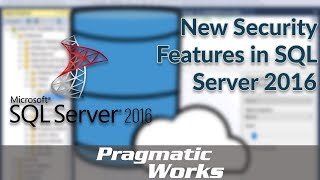 New Security Features in SQL Server 2016