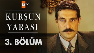 Kurşun Yarası 3. Bölüm