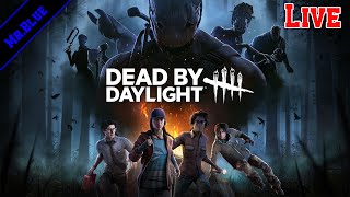 Live - [Mr.Blue] Dead By Daylight ปั่นอย่างเดียว