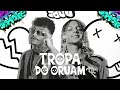 doanzinho bregadeira tropa do oruam arrochadeira remix