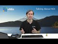 ndi and vmix. a quick look at ways to use ndi in your live video production.