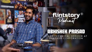 Flintstory Podcast #17 | Abhishek Prasad | Chief Technology Officer at Prasad Corporation