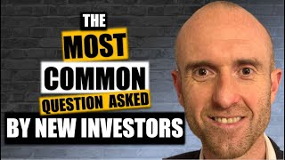The Most Commonly Asked Question By New Property Investors - Is This You? | UK Property Investing