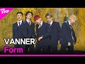 VANNER, Form (VANNER, 폼) [THE SHOW 210309]