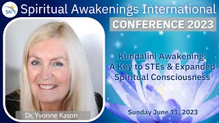 Surviving a Kundalini Awakening! Key to STEs & Expanded Spiritual Consciousness - Yvonne Kason MD