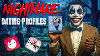 Nightmare Dating Profiles Video #109