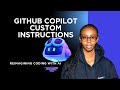 Github Copilot: Customizations Part I - Custom instructions