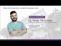 why choose robotic knee replacement surgery dr vinay tantuway care chl hospitals indore