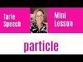 How to Pronounce PARTICLE - #SHORTS Quick English Pronunciation Mini Lesson