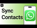 How To Sync WhatsApp Contacts On iPhone ?