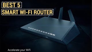 Smart Wi Fi Router | Top 5 Smart Wi Fi Router in 2021
