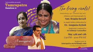 Tamrapatra Session 11 - The Loving Rivals - Bragha Besell \u0026 Anupama Kylash - In Session Highlights