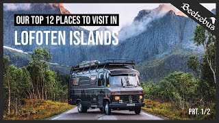 Vanlife Lofoten - Our Top 12 Places to Visit in Lofoten Islands (prt. 1/2)