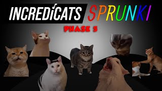 INCREDICATS SPRUNKI PHASE 5