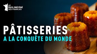 Les pâtisseries françaises à la conquête du monde - Documentaire Gastronomie et Art de vivre - MG