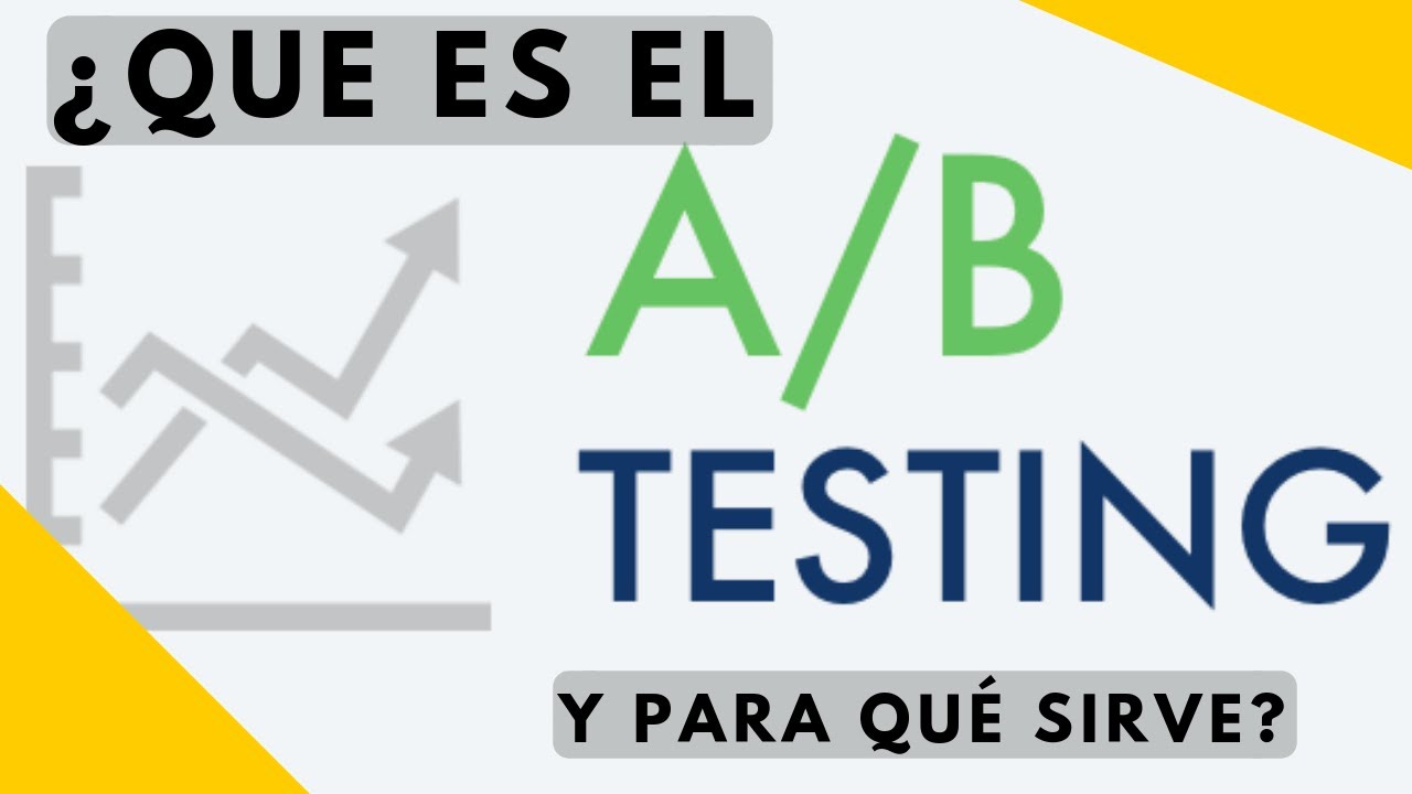 Qué Es El A/B Testing - Test AB - Split Testing - YouTube