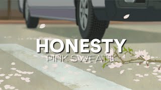 Pink Sweat$ - Honesty (Lyrics)