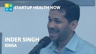 Designing Digital Health for Impact- Inder Singh, Kinsa: NOW! #26