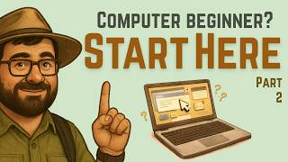 How to Use a Computer (Part 2) 🖥️: 6 More Absolute Beginner Steps to Feel Confident