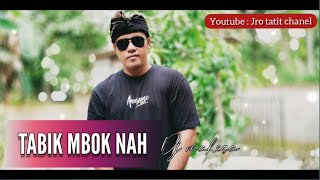 Dj mahesa - tabik mbok nah