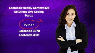 leetcode weekly contest 426 Dec 1st 2024 solutions part 1 | Python | Simple Explanation