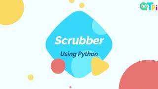 Scrubber Using Python Programming