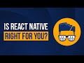 📱🤘🏾Is React Native right for you | Learn React Native API | Learn React Native API 2022