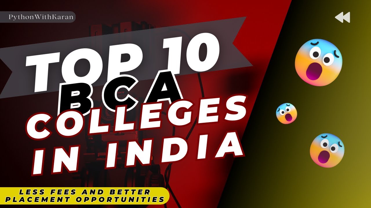 Affordable Excellence: Uncovering The Top 10 Best BCA Colleges In India ...