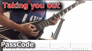 【TAB】Taking you out /  PassCode【Guitar Cover】