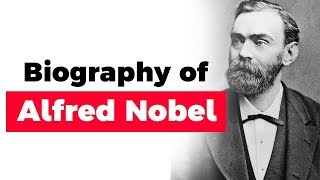 Biography of Alfred Nobel, Inventor of dynamite and founder of the Nobel Prizes #nobelprize